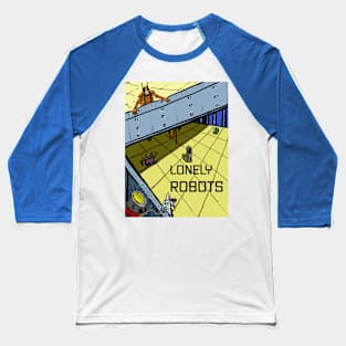 Lonely Robots Baseball T-Shirt